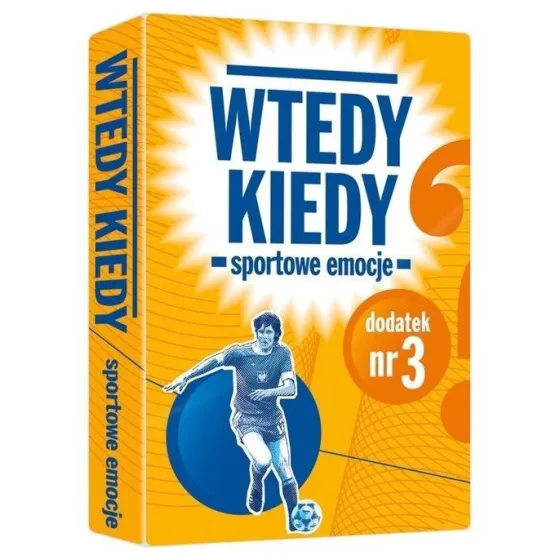 Gra Wtedy Kiedy Sportowe Emocje Dodatek
