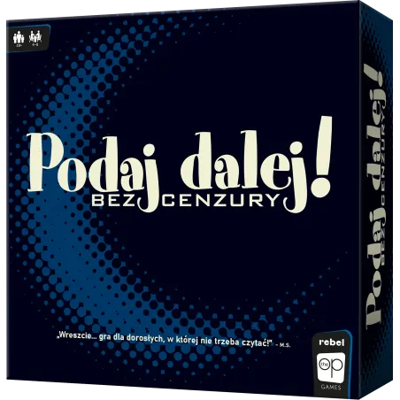 Podaj dalej! Bez cenzury